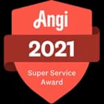 Red badge with “Angi 2021 Super Service Award” written on it, indicating recognition for high-quality service in 2021.