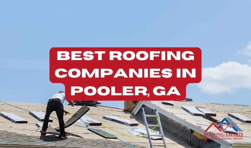 best roofing company in pooler best roofer near me
