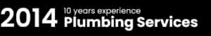 10 years plumbing experience since 2014