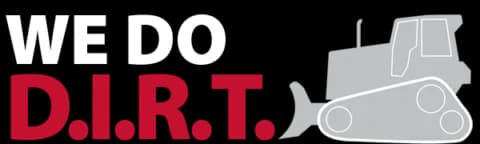 WE DO D.I.R.T.