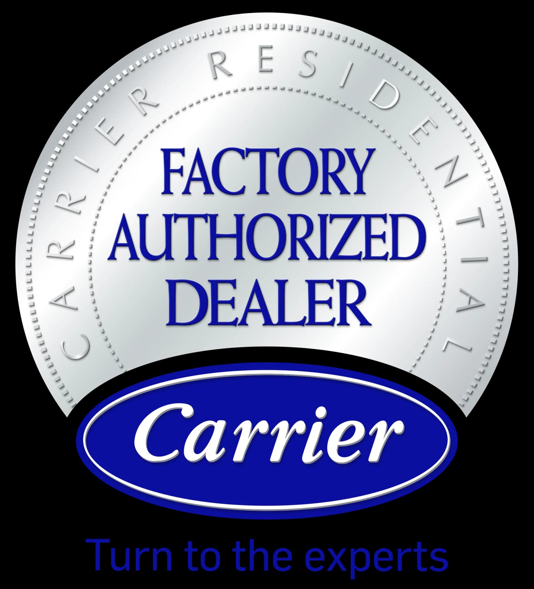 Round badge with text: "Factory Authorized Dealer" and "Carrier" on a blue oval. Outer ring says "Carrier Residential." Bottom text reads: "Turn to the experts.