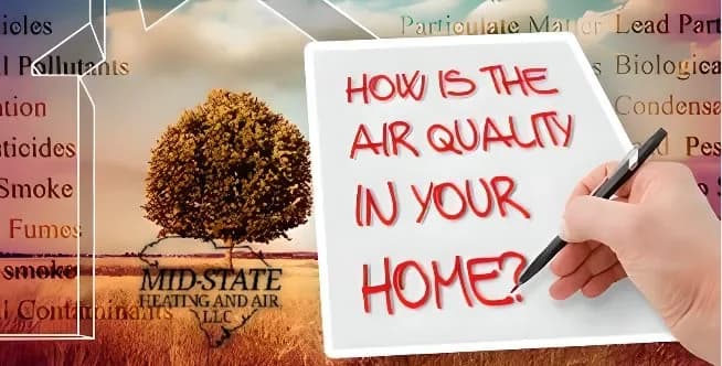 Better Indoor Air Quality with Mid-State Heating and Air LLC