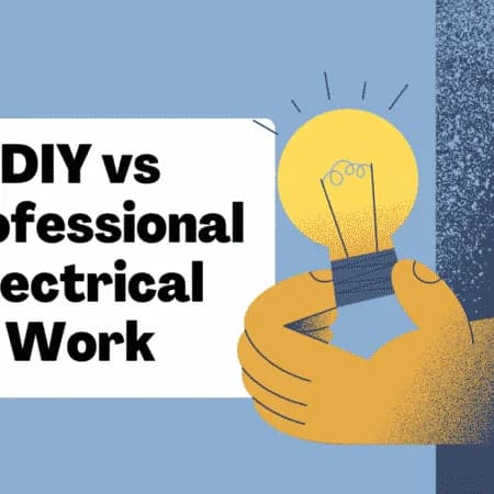 DIY vs Professional Electrical Work | Electrician in Los ANgeles