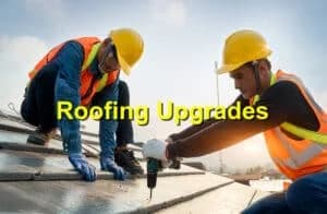 Roofing upgrades