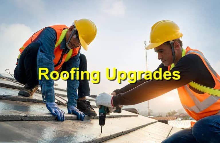 Roofing upgrades