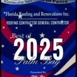 The official 2025 award plaque naming Florida Roofing and Renovations Inc. the 'Best of Palm Bay' and celebrating our 4th consecutive year in the Business Hall of Fame.